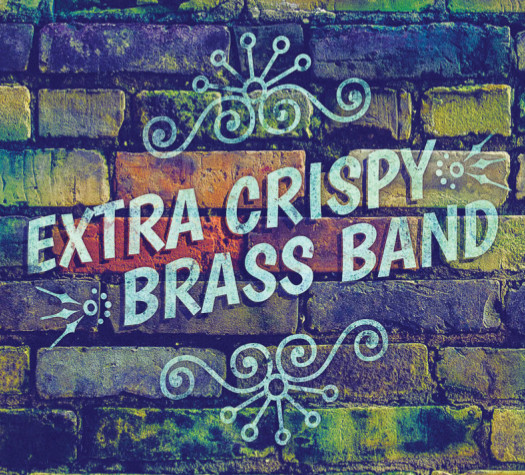 Extra Crispy Brass Band Album Cover